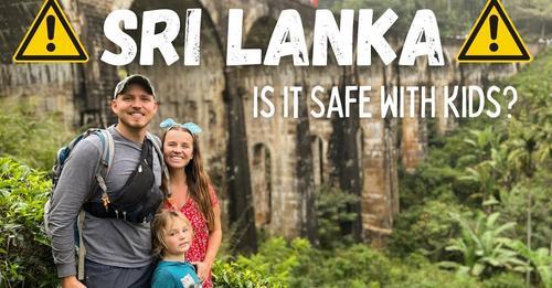 Sri Lanka: Is it Safe with Kids?